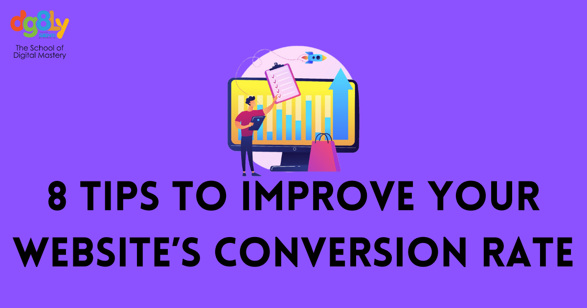 8 Tips to Improve Your Website’s Conversion Rate | Blogs DG8LY | Best ...